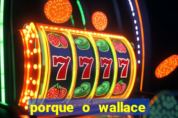 porque o wallace saiu do cruzeiro